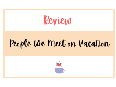Review | People We Meet on Vacation by Emily Henry